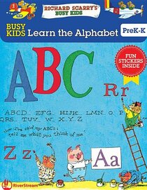 Busy Kids Learn the Alphabet, Prek-K (Richard Scarry's Busy Kids)