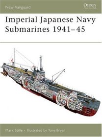 Imperial Japanese Navy Submarines 1941-45 (New Vanguard)