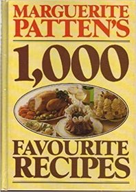 Marguerite Patten's 1,000 Favourite Recipes