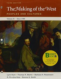 The Making of the West: Peoples and Cultures : Since 1500