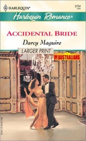 Accidential Bride (Australians) (Harlequin Romance, No 3754) (Larger Print)
