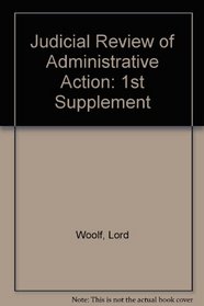 Judicial Review of Administrative Action: 1st Supplement