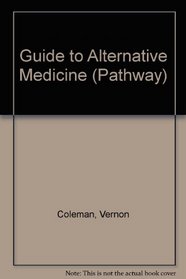 Guide to Alternative Medicine (Pathway)