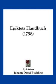 Epiktets Handbuch (1798) (German Edition)