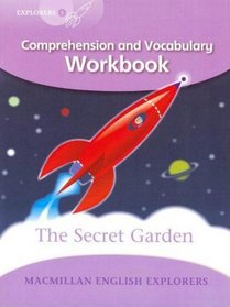 Explorers Level 5: Comprehension and Vocabulary Workbook: The Secret Garden