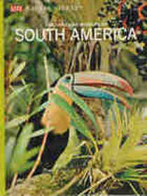 Life Nature Library: The Land and Wildlife of South America