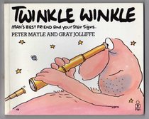 Twinkle Winkle: Man's Best Friend and Your Star Signs
