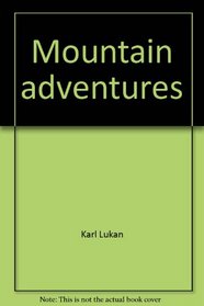 Mountain adventures (International library)