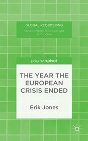 The Year the European Crisis Ended (Global Reordering)