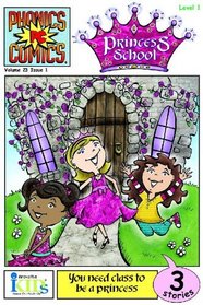 Phonic Comics: Princess School - Level 1 (Phonic Comics, Level 1)