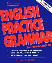English Practice Grammar: For French Students (Garnet Education)