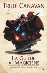 La Trilogie du magicien noir, Tome 1 (French Edition)