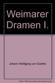 Weimarer Dramen I.