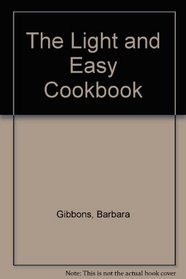 The Light and Easy Cookbook