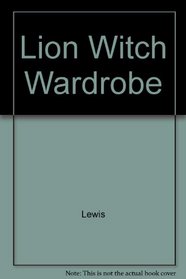 The Lion, the Witch and the Wardrobe: A Story for Children (Ready-To-Read)