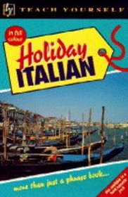 Holiday Italian (Teach Yourself)