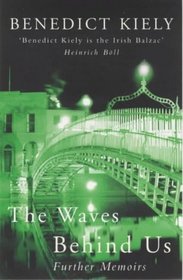 The waves behind us: A memoir