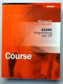 Microsoft Official Course 2124C, Programming with C#
