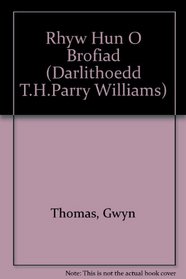 Rhyw Hun O Brofiad (Darlithoedd T.H.Parry Williams) (Welsh Edition)