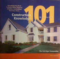 Construction Knowledge 101