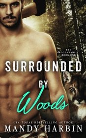 Surrounded by Woods (Woods Family) (Volume 1)