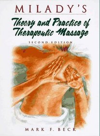 Milady's Theory and Practice of Therapeutic Massage
