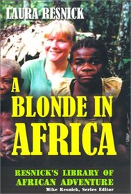 A Blonde in Africa (Resnick Library of African Adventure)