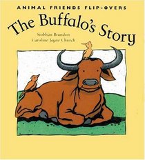 The Buffalo's Story and the Bird's Story: The Bird's Story (Animal Friends)