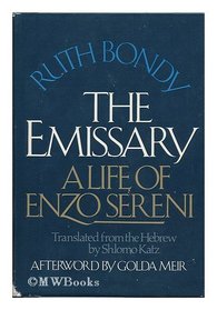 The emissary: A life of Enzo Sereni