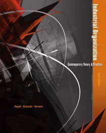 Industrial Organization : Contemporary Theory and Practice with Economic Applications