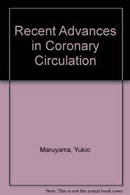 Recent Advances in Coronary Circulation