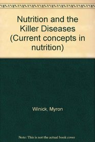 Nutrition and the Killer Diseases (Construction Management and Engineering Series) (Volume 10)