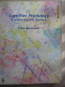 Cognitive Psychology: A Neural-Network Approach