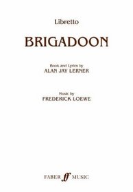 Brigadoon: Libretto (Libretto) (Faber Edition)