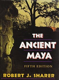 The Ancient Maya: Fifth Edition