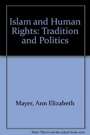 Islam And Human Rights: Tradition And Politics, Second Edition