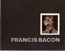 Francis Bacon, recent paintings, 1968-1974: March 20-Jun 29, 1975, the Metropolitan Museum of Art, New York :  [catalog]