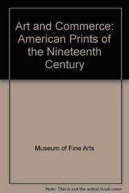 Art and Commerce: American Prints of the Nineteenth Century