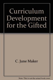 Curriculum Development for the Gifted