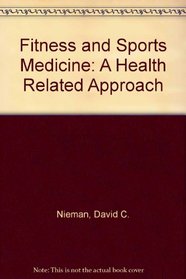 Fitness and Sports Medicine: A Health Related Approach