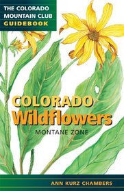 Colorado Wildflowers Montane Zone (Cmc Guidebook)