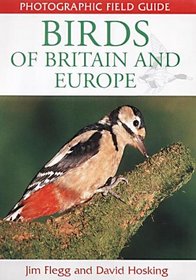 Photographic Field Guide Birds of Britain & Europe (Photographic Field Guides)