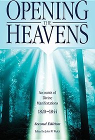 Opening the Heavens: Accounts of Divine Manifestations 1820-1844