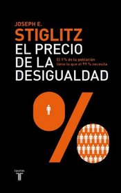El precio de la desigualdad (The Price of Inequality) (Spanish Edition)