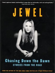 Chasing Down the Dawn : Stories from the Road