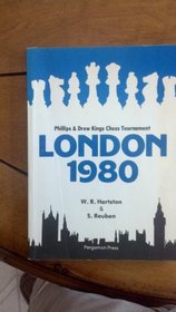 London 1980: Phillips and Drew Kings Chess Tournament (Pergamon Chess Series)