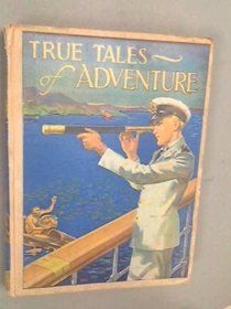 Tales of True Adventure