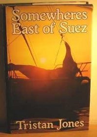 Somewheres East of Suez