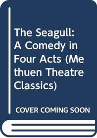 The Seagull: A Comedy in Four Acts (Methuen Theatre Classics)