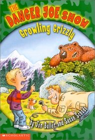 Growling Grizzly (The Danger Joe Show #1)